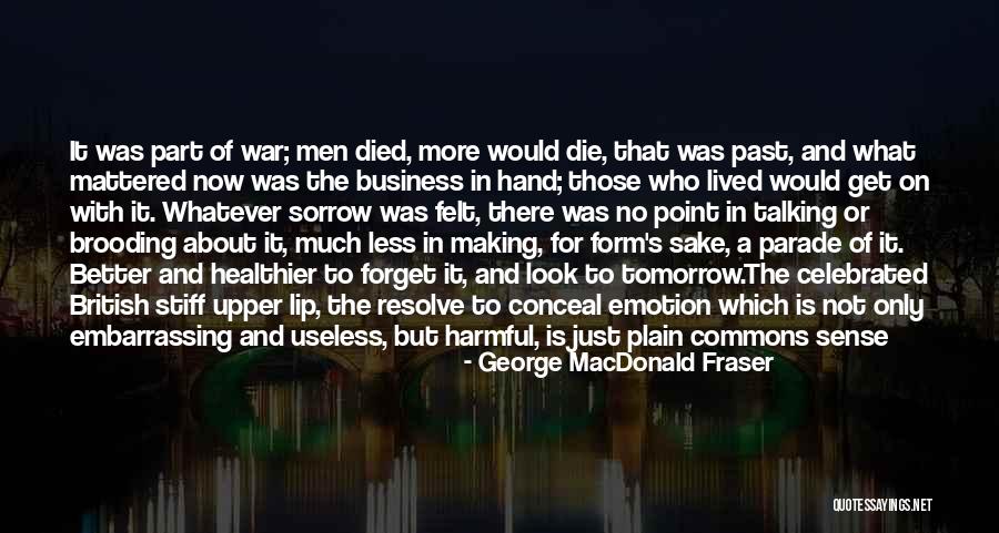 George MacDonald Fraser Quotes 2168502 George MacDonald Fraser Quotes 2168502