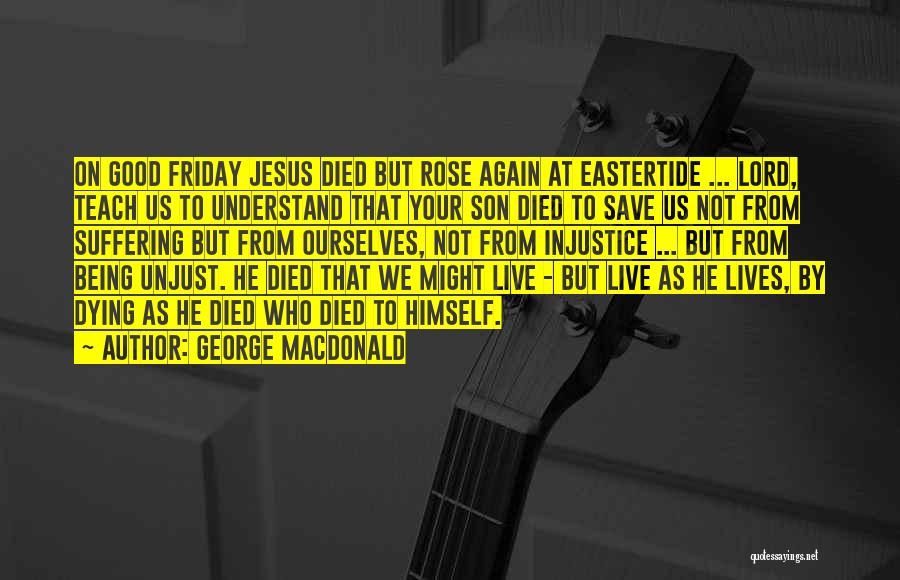 George MacDonald Quotes 1397586