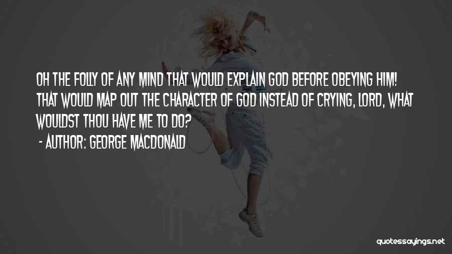 George MacDonald Quotes 2033339