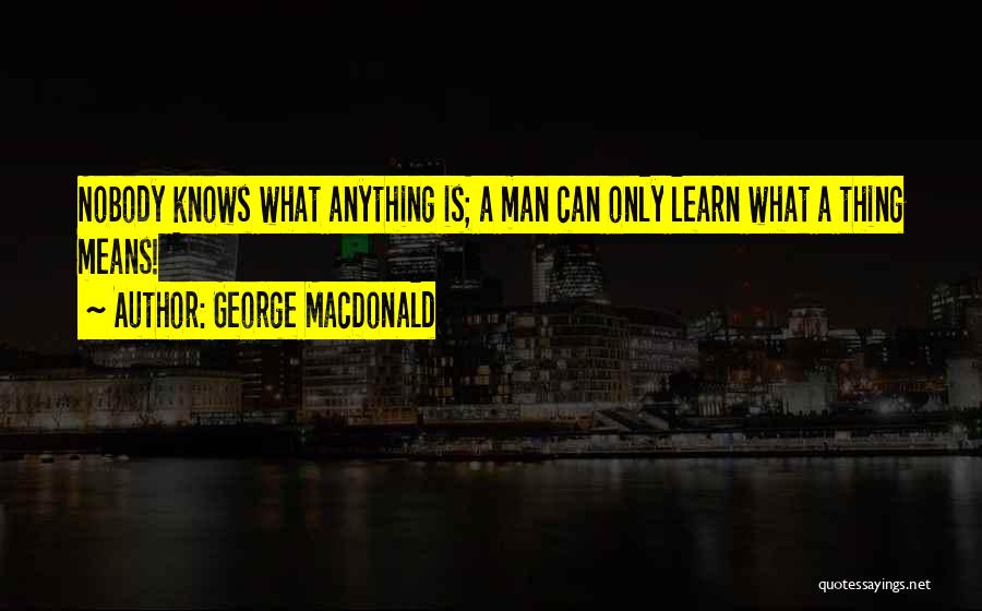 George MacDonald Quotes 799150