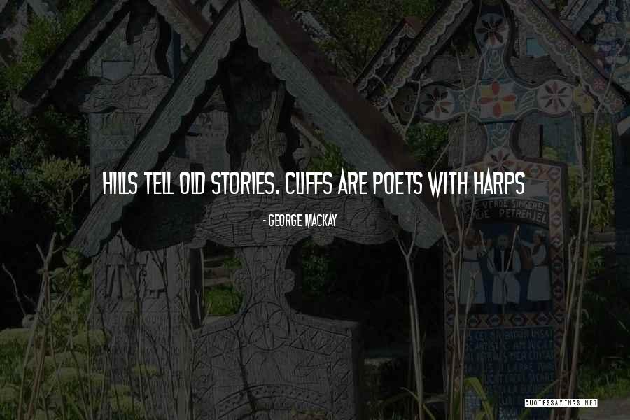 George MacKay Quotes 206332 George MacKay Quotes 206332