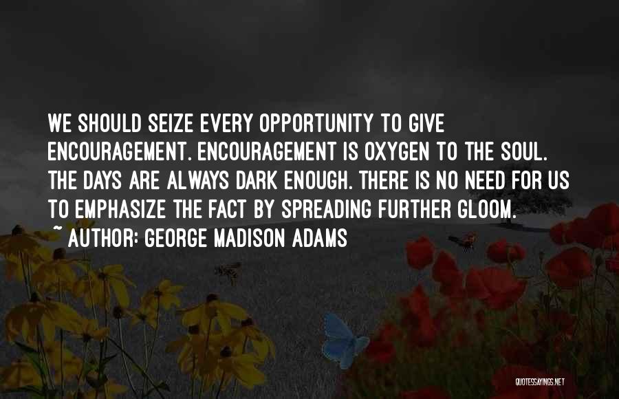 George Madison Adams Quotes 931311