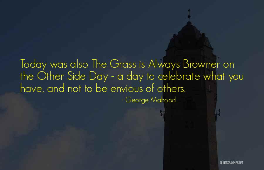 George Mahood Quotes 924870