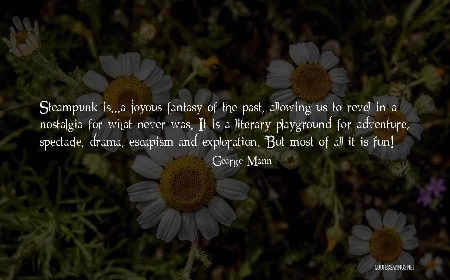George Mann Quotes 1632847 George Mann Quotes 1632847