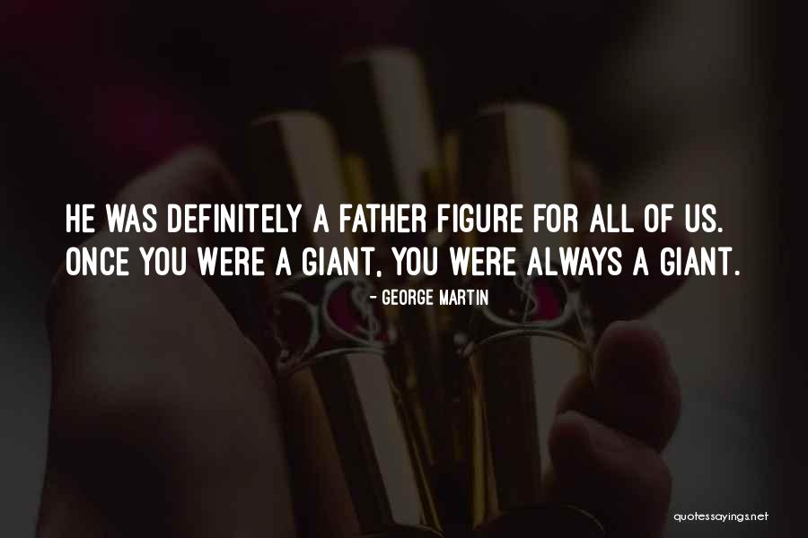 George Martin Quotes 1895223 George Martin Quotes 1895223