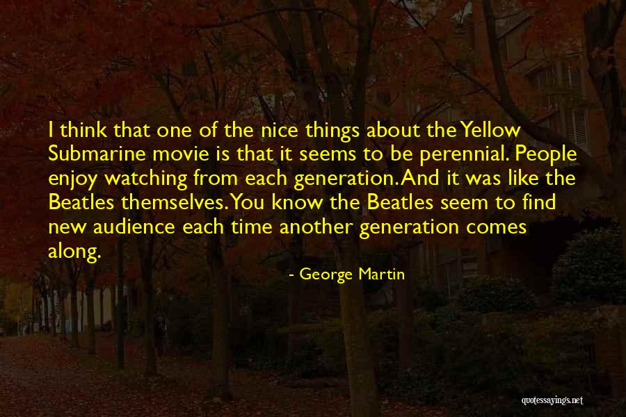 George Martin Quotes 948204