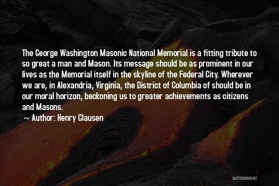 George Mason Memorial Quotes By Henry Clausen