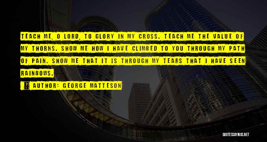 George Matteson Quotes 1990954