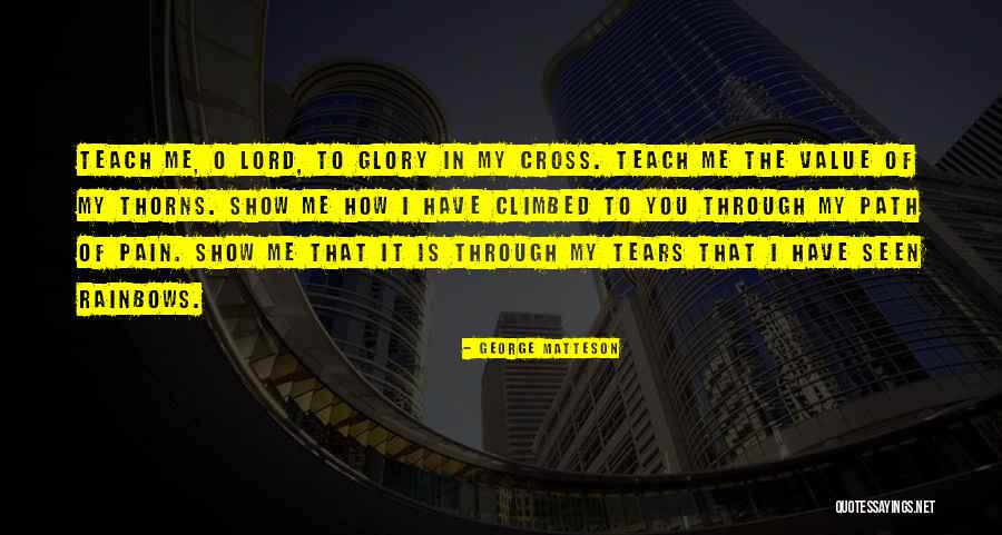 George Matteson Quotes 1990954 George Matteson Quotes 1990954