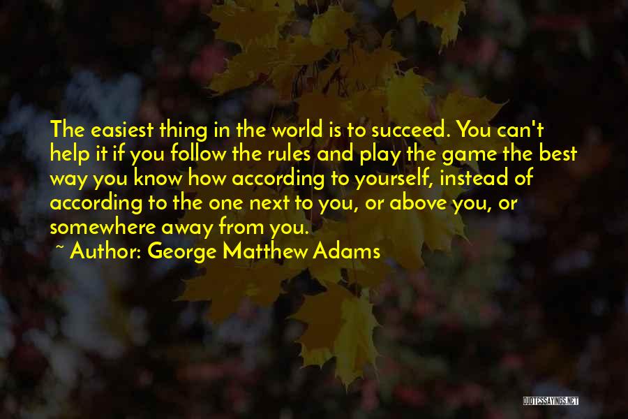 George Matthew Adams Quotes 1089853