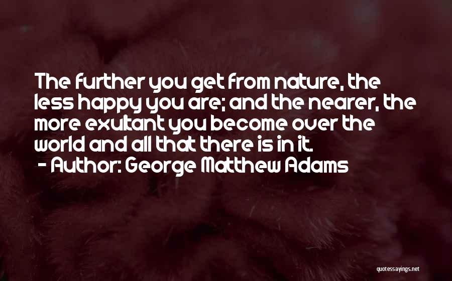George Matthew Adams Quotes 1343504