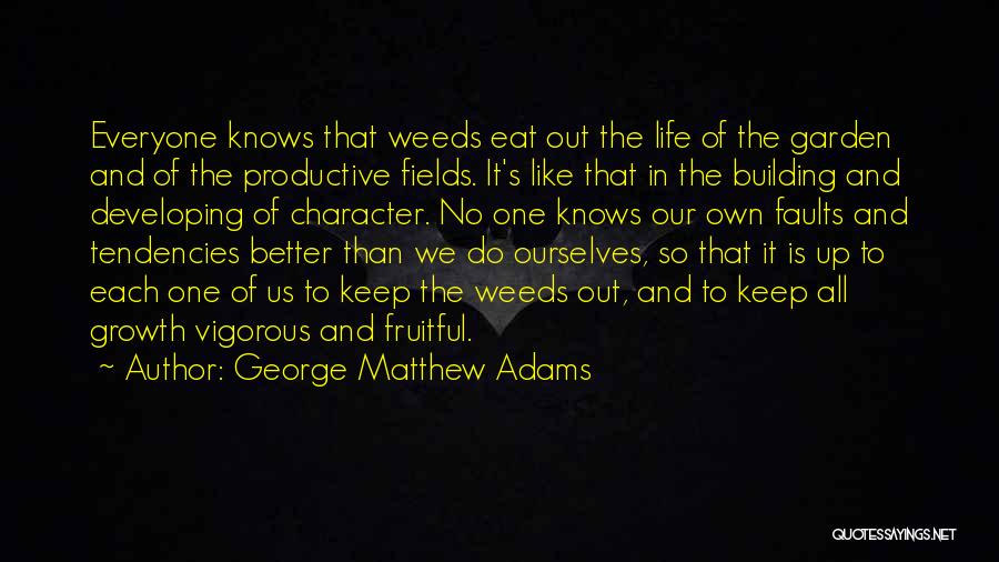 George Matthew Adams Quotes 1376231