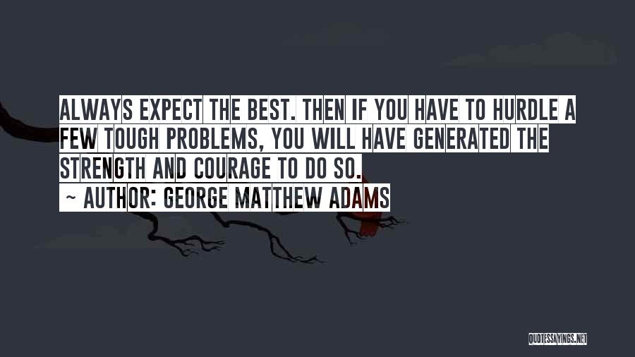 George Matthew Adams Quotes 1975864