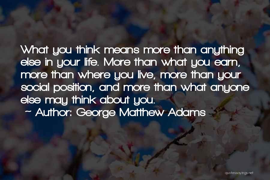 George Matthew Adams Quotes 278646