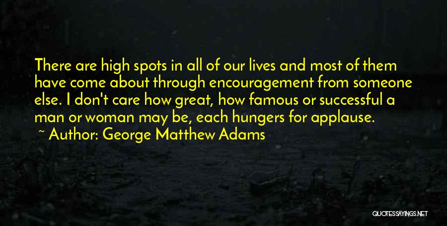 George Matthew Adams Quotes 393135