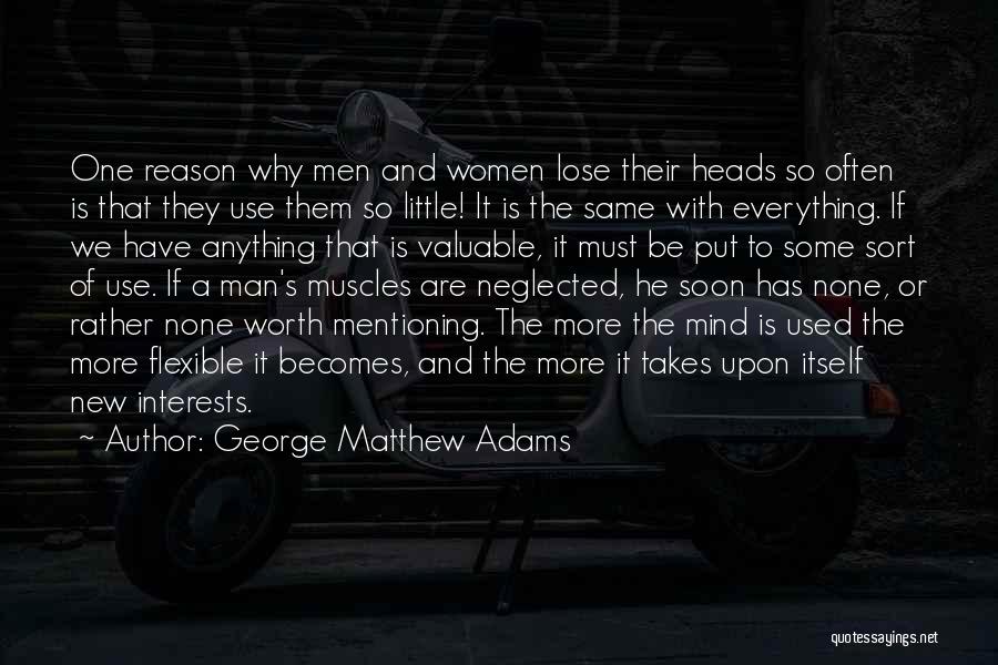 George Matthew Adams Quotes 593694