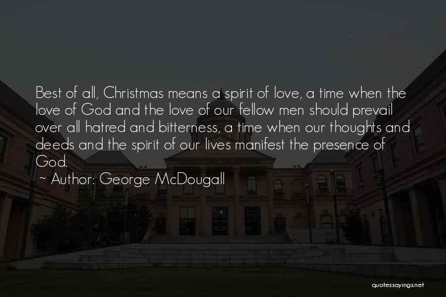 George McDougall Quotes 1472215