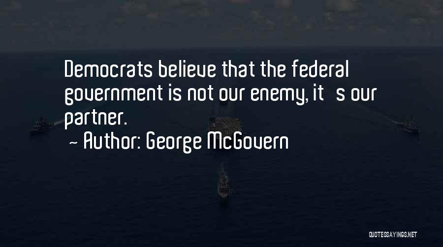 George McGovern Quotes 1223879