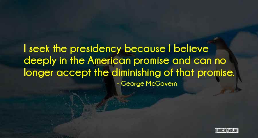 George McGovern Quotes 1347242