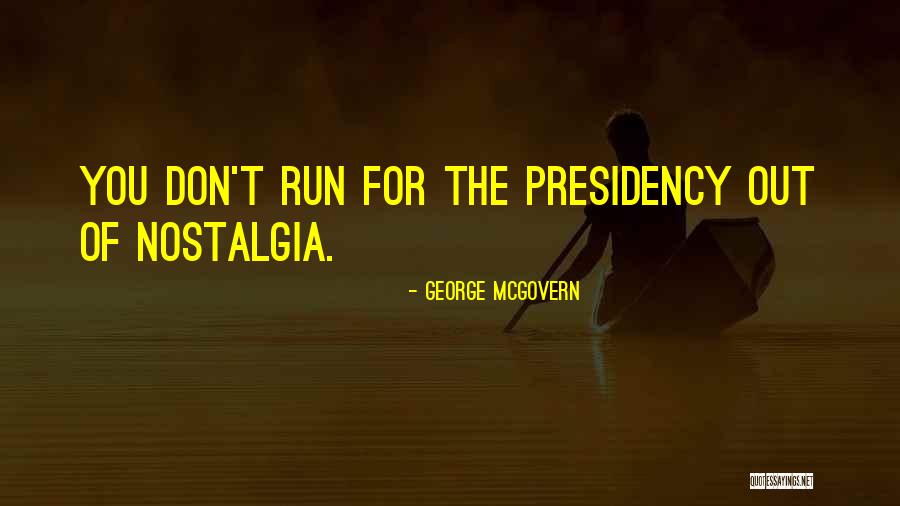 George McGovern Quotes 2027392