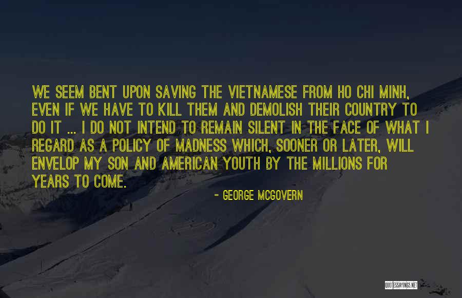 George McGovern Quotes 2252458