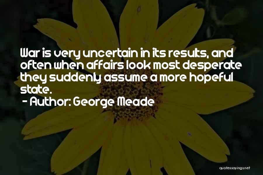 George Meade Quotes 273171