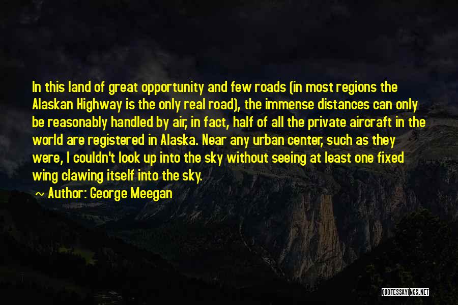 George Meegan Quotes 1466180