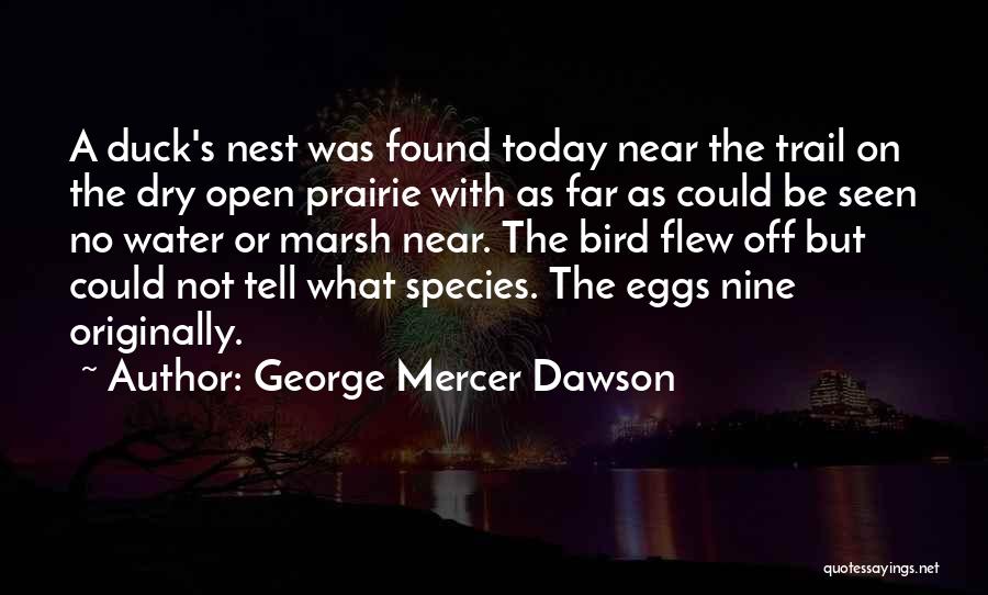 George Mercer Dawson Quotes 81273