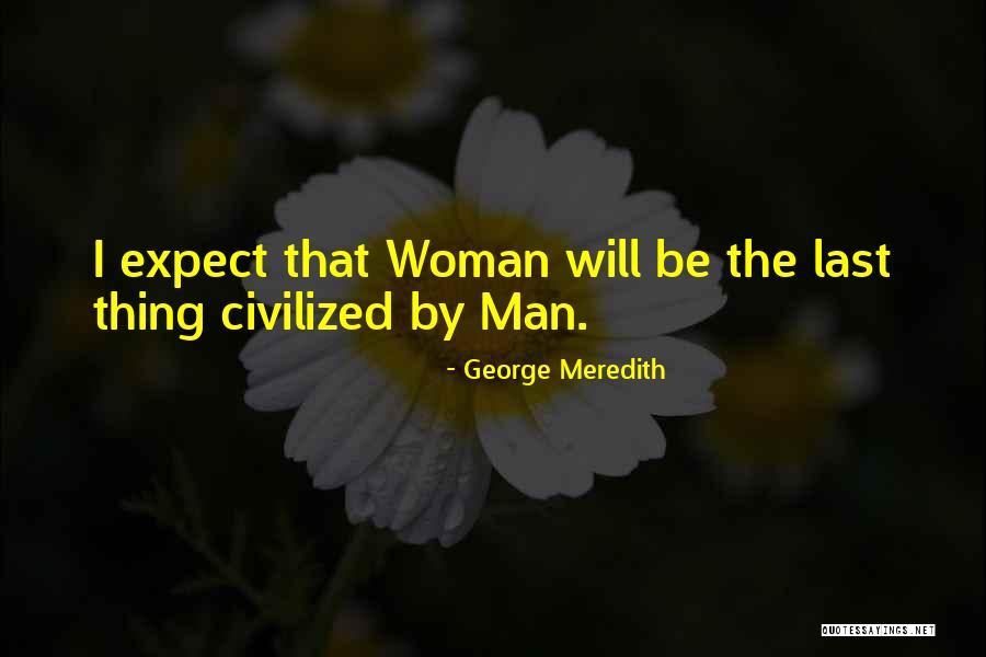 George Meredith Quotes 1659311 George Meredith Quotes 1659311