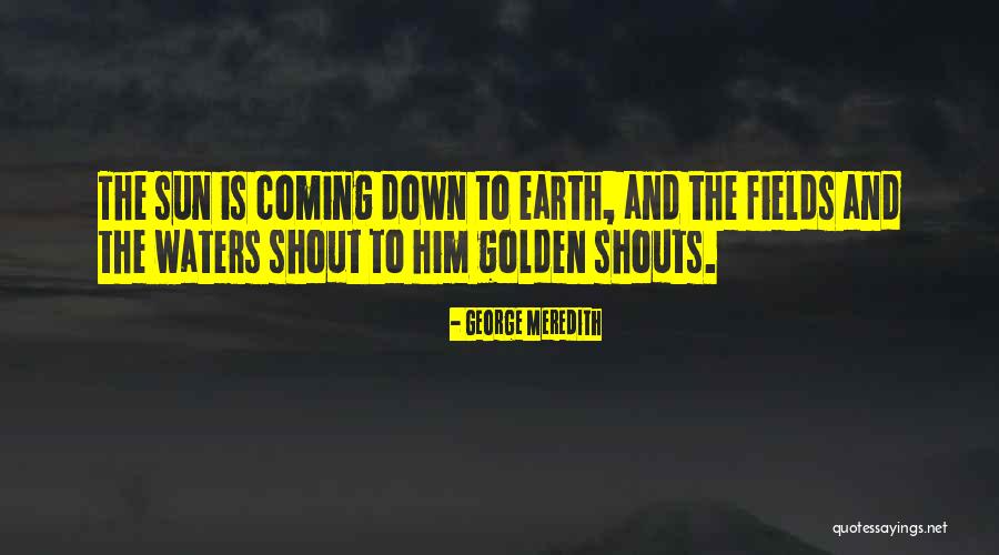 George Meredith Quotes 1772559 George Meredith Quotes 1772559