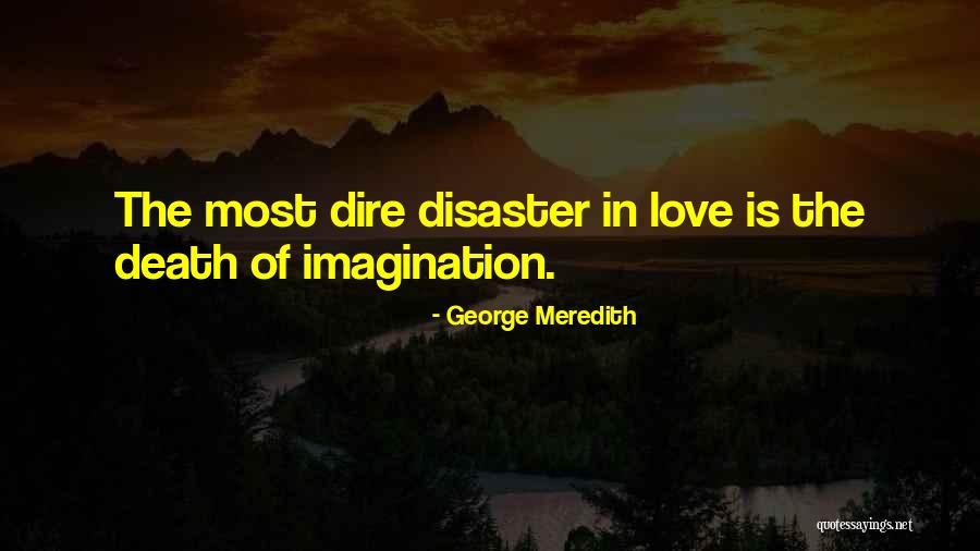 George Meredith Quotes 2056713 George Meredith Quotes 2056713