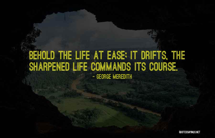 George Meredith Quotes 2063675 George Meredith Quotes 2063675