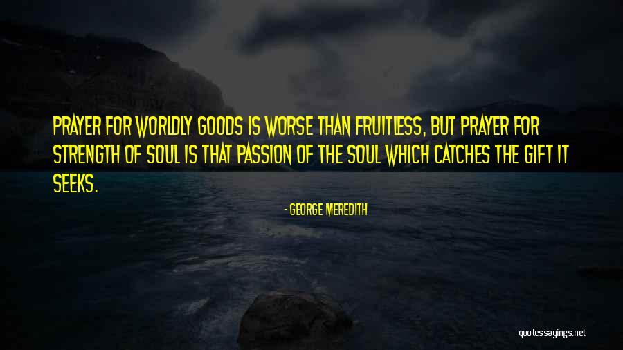 George Meredith Quotes 2069731 George Meredith Quotes 2069731