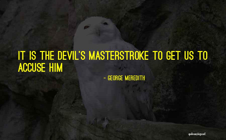George Meredith Quotes 447769 George Meredith Quotes 447769