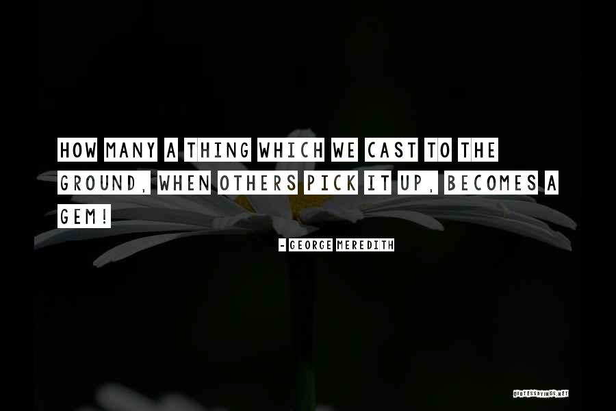 George Meredith Quotes 96184 George Meredith Quotes 96184