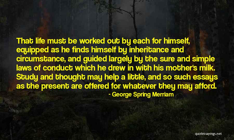 George Merriam Quotes By George Spring Merriam George Merriam Quotes By George Spring Merriam