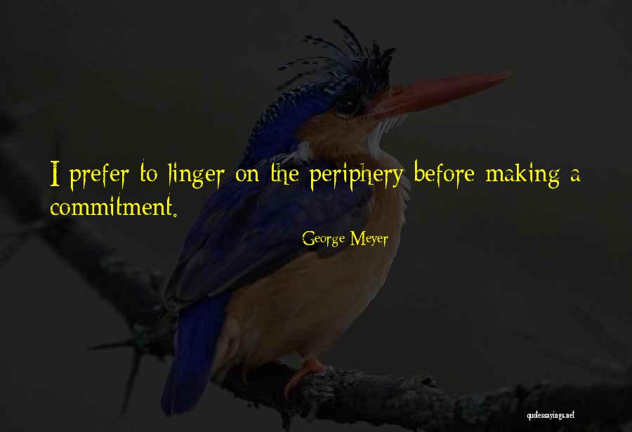 George Meyer Quotes 1452657 George Meyer Quotes 1452657