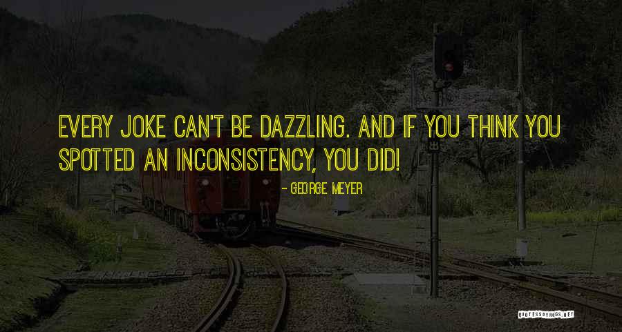 George Meyer Quotes 157669 George Meyer Quotes 157669