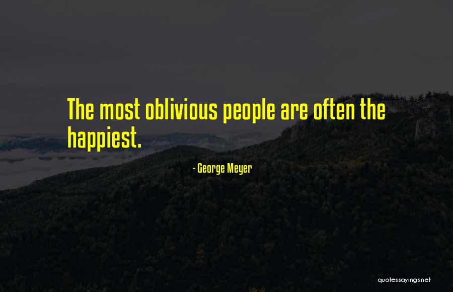 George Meyer Quotes 809249 George Meyer Quotes 809249