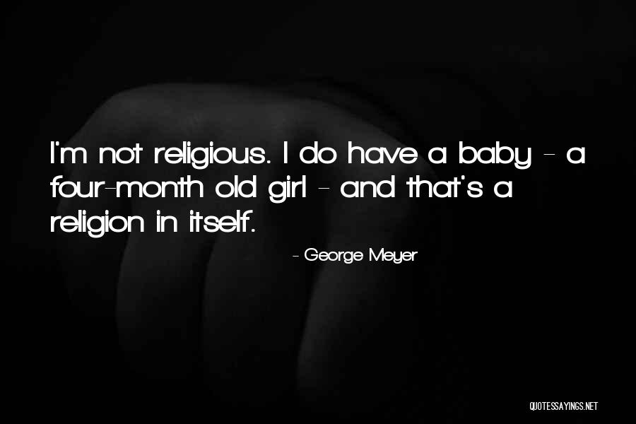 George Meyer Quotes 929722 George Meyer Quotes 929722