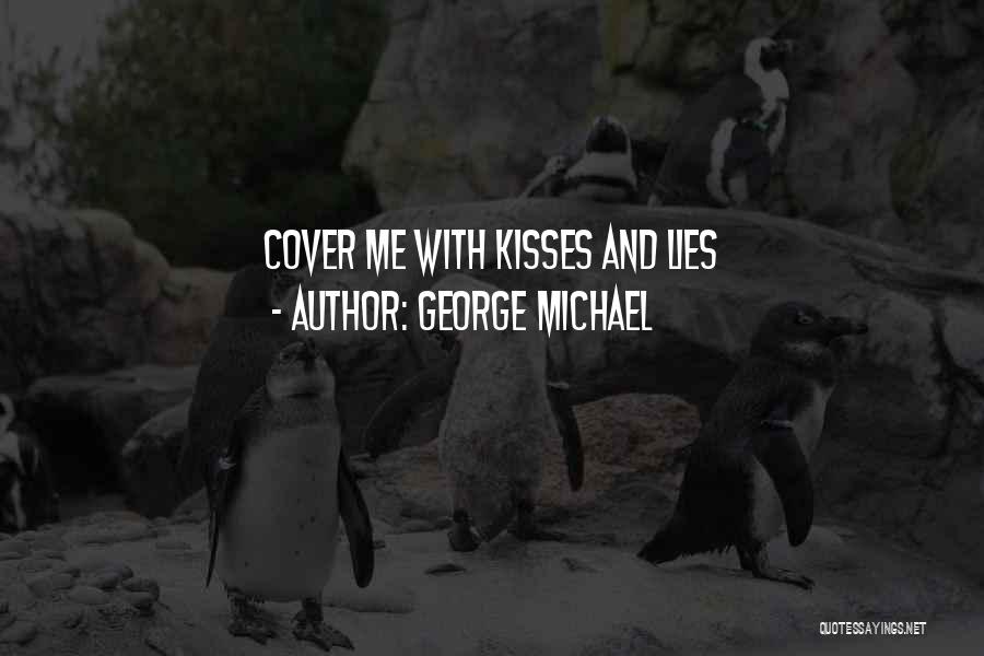 George Michael Quotes 1002924