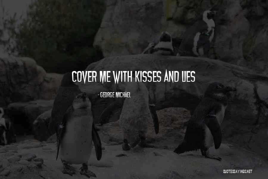 George Michael Quotes 1002924 George Michael Quotes 1002924