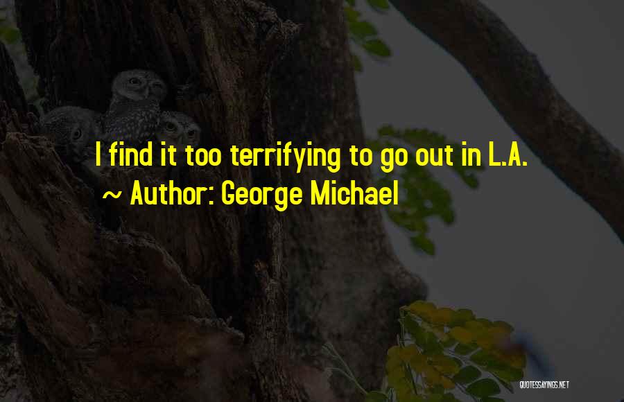 George Michael Quotes 1017801