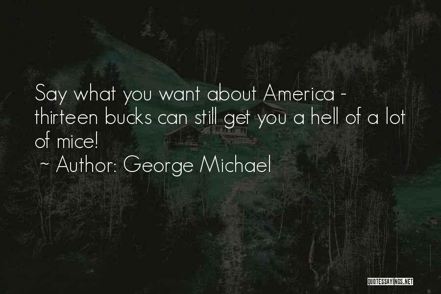 George Michael Quotes 1104504