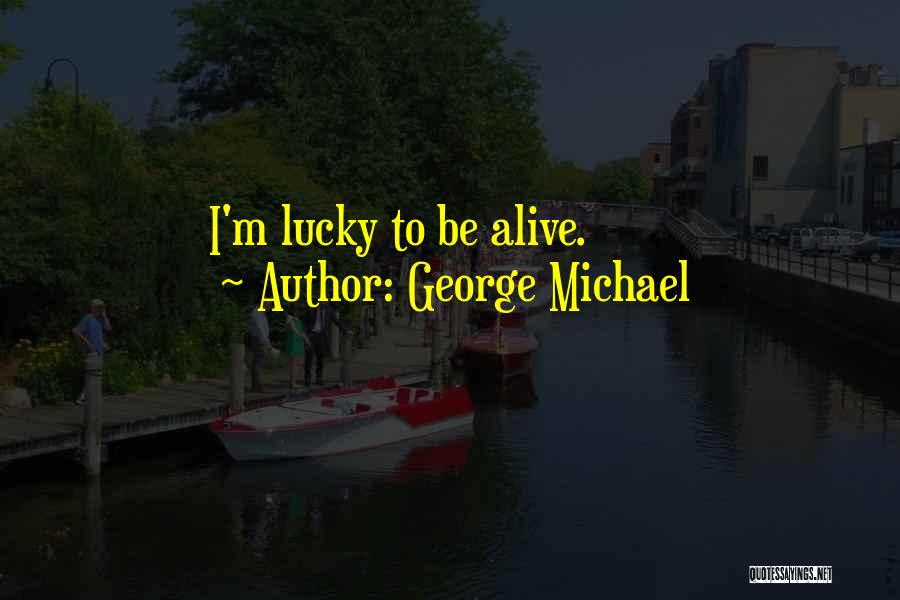 George Michael Quotes 1274399