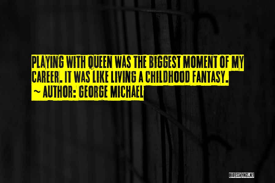 George Michael Quotes 1792833