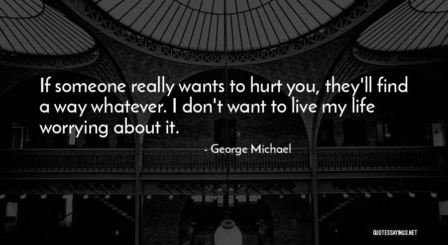 George Michael Quotes 1869936