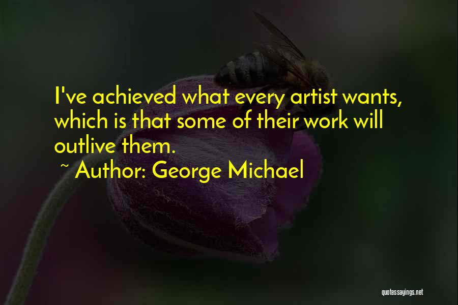 George Michael Quotes 2048569