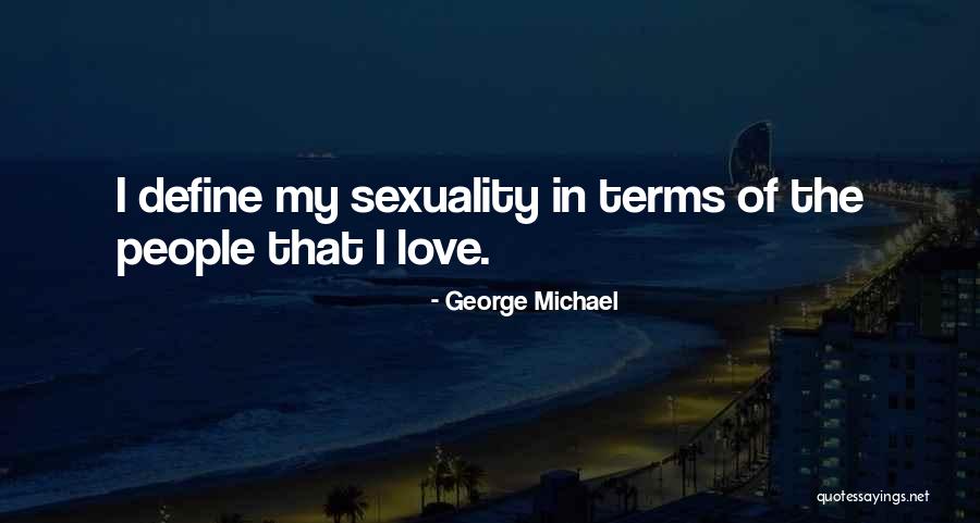 George Michael Quotes 2057414