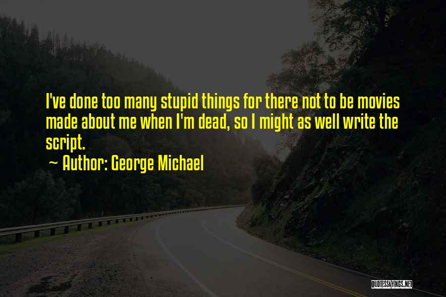 George Michael Quotes 2169685